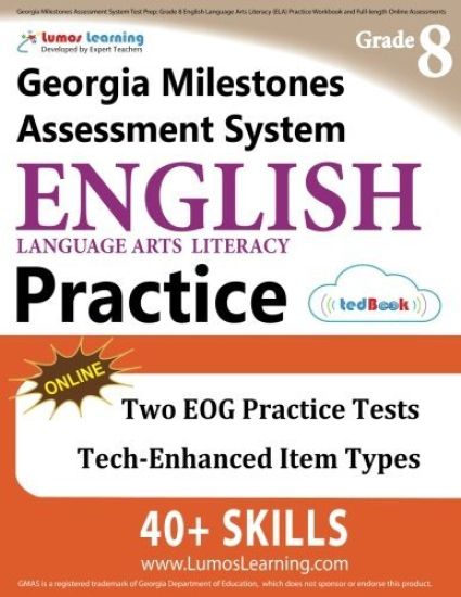 Georgia Milestones Assessment System Test Prep: Grade 8 English Language Arts Literacy (ELA) Practice Workbook and Full-length Online Assessments: GMA