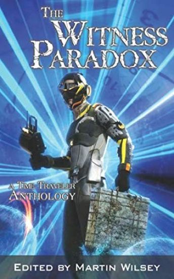 The Witness Paradox: A Time Traveler Anthology