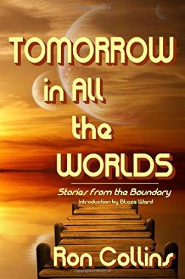 Tomorrow in All the Worlds: Stories from the Boundary