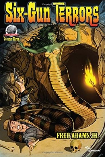 Six-Gun Terrors Volume 3: The Slithering Terror