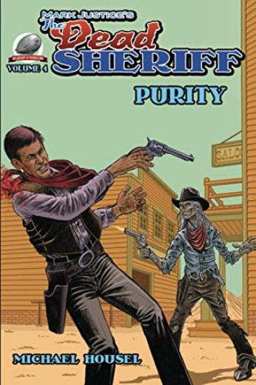 Mark Justice's The Dead Sheriff: Purity – Michael Housel, kirjan kansikuva