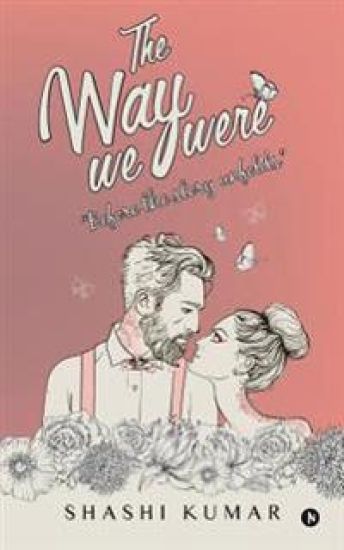 The Way We Were: "Before the story unfolds"