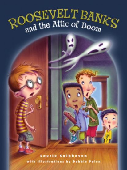 Roosevelt Banks and the Attic of Doom