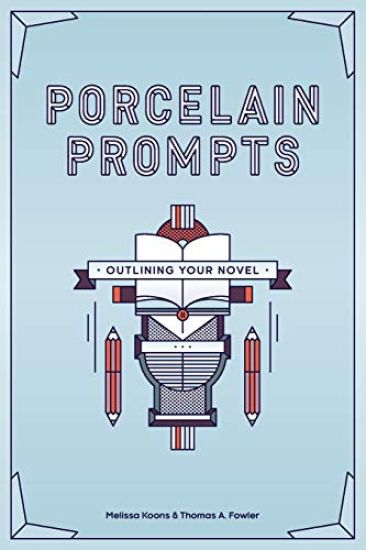 Porcelain Prompts: Outlining Your Novel