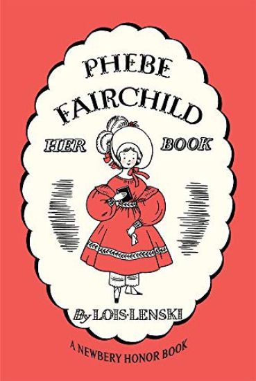 Phebe Fairchild: Her Book Story and Pictures