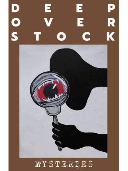 Deep Overstock Issue 12