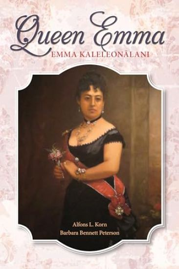 Queen Emma: Emma Kaleleonalani