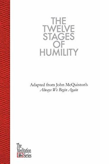 The Twelve Stages of Humility: The Meditation Series