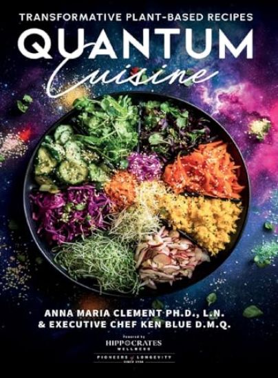 Quantum Cuisine-Transformative Plant-Based Recipes (LIB)