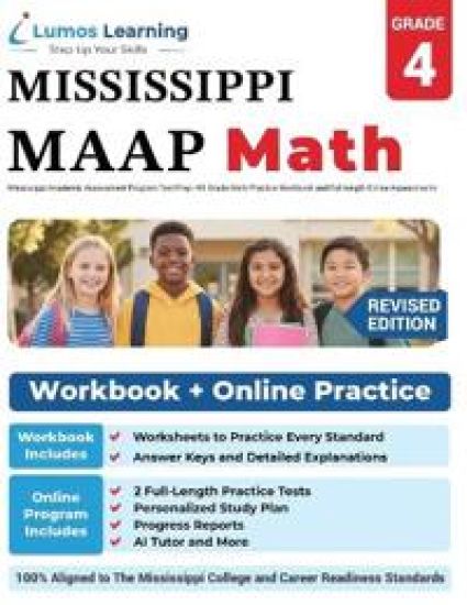 Mississippi Academic Assessment Program Test Prep: 4th Grade Math Practice Workbook and Full-length Online Assessments: MAAP Study Guide