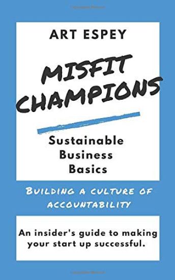 Misfit Champions Sustainable Business Basics: Building a Culture of Accountability