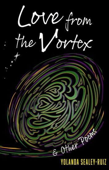 Love from the Vortex & Other Poems
