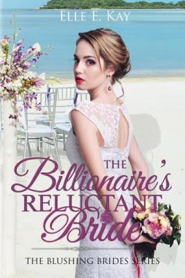 The Billionaire's Reluctant Bride