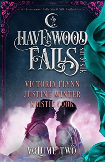 Havenwood Falls Sin & Silk Volume Two: A Havenwood Falls Sin & Silk Collection