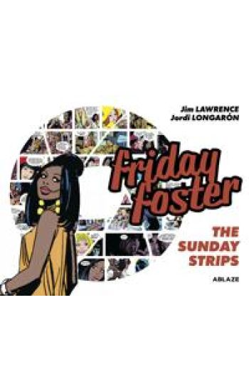 Friday Foster: The Sunday Strips