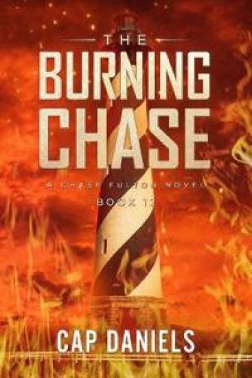 The Burning Chase: A Chase Fulton Novel