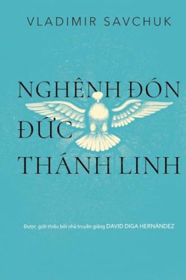 Host the Holy Ghost (Vietnamese edition)