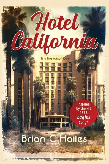 Hotel California – Brian C Hailes, kirjan kansikuva