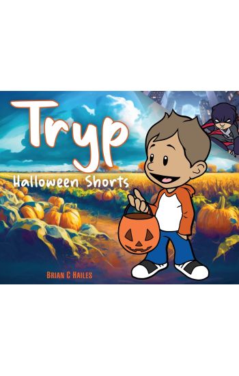 Tryp - Halloween Shorts – Brian C Hailes, kirjan kansikuva
