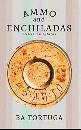 Ammo and Enchiladas