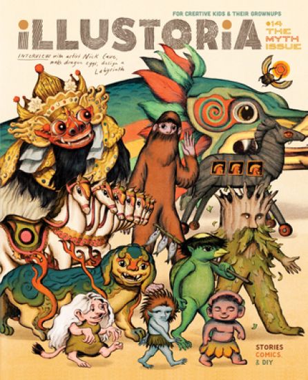 Illustoria: For Creative Kids and Their Grownups: Issue 15: Big & Small: Stories, Comics, DIY