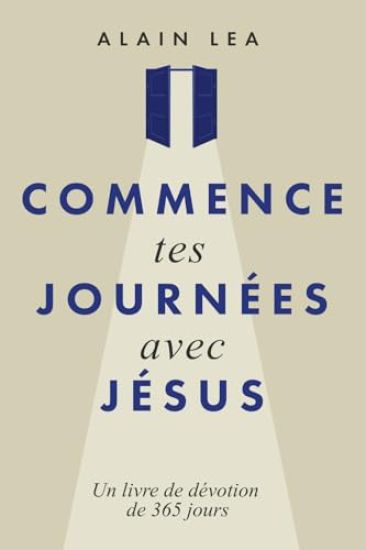 Commence Tes Journées Avec Jésus