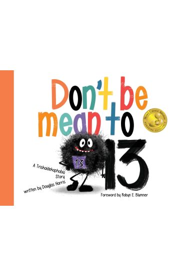 Don't Be Mean to 13