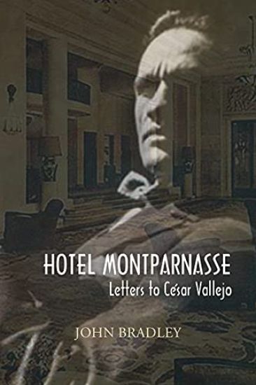 Hotel Montparnasse: Letters to César Vallejo