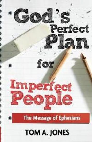 God's Perfect Plan for Imperfect People – Tom A. Jones, kirjan kansikuva