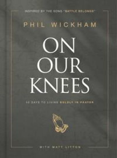 On Our Knees – Phil Wickham, kirjan kansikuva