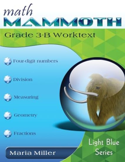 Math Mammoth Grade 3-B Worktext