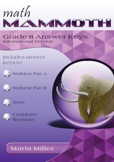 Math Mammoth Grade 8 Answer Keys, International Version