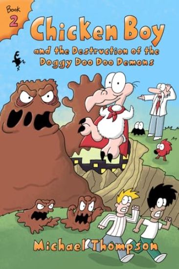 Chicken Boy and the Destruction of the Doggy Doo Doo Demons