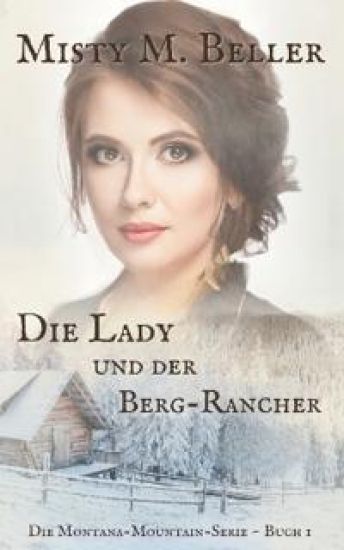 Die Lady und der Berg-Rancher