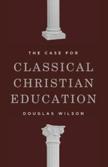 The Case for Classical Christian Education