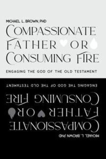 Compassionate Father or Consuming Fire?