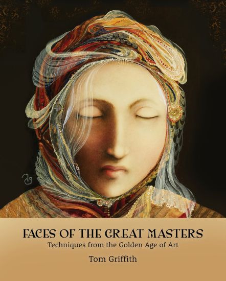 Griffith, T: Faces of the Great Masters