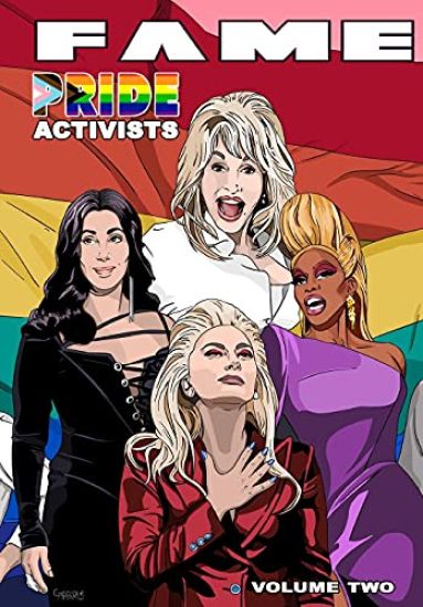 Fame: Pride Activists: Dolly Parton, Cher, RuPaul and Lady Gaga – Michael Frizell, kirjan kansikuva