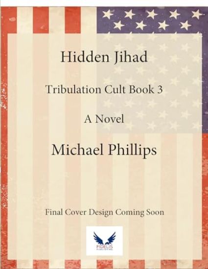 Hidden Jihad: A Novel Volume 3