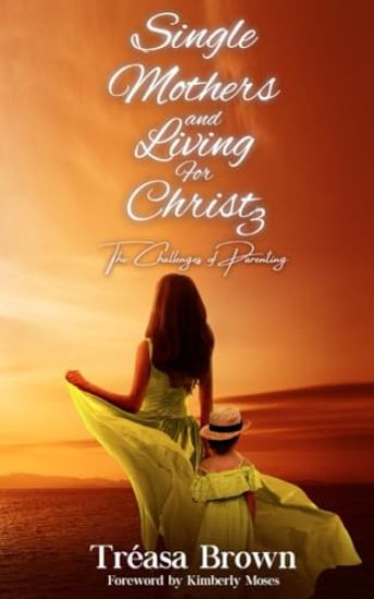 Single Mothers and Living for Christ 3