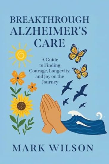 Breakthrough Alzheimer's Care