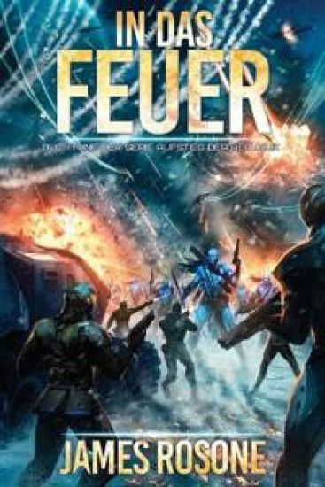 In das Feuer – James Rosone, kirjan kansikuva