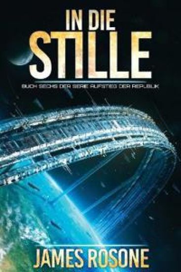 In Die Stille – James Rosone, kirjan kansikuva