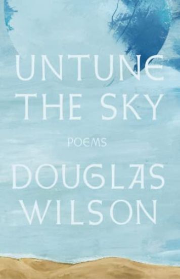 Untune the Sky: Occasional, Stammering Verse