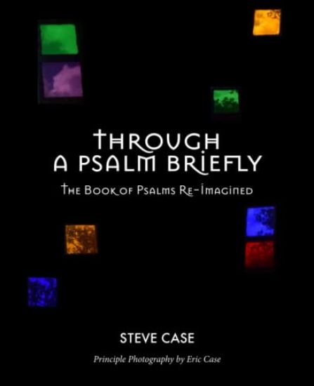 A Psalm Briefly