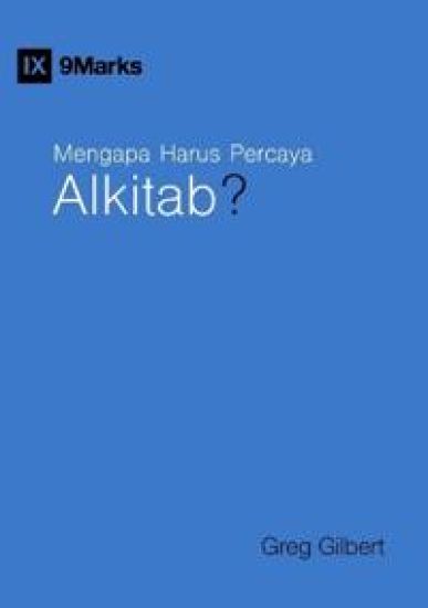 Why Trust the Bible? / Mengapa Harus Percaya Alkitab?