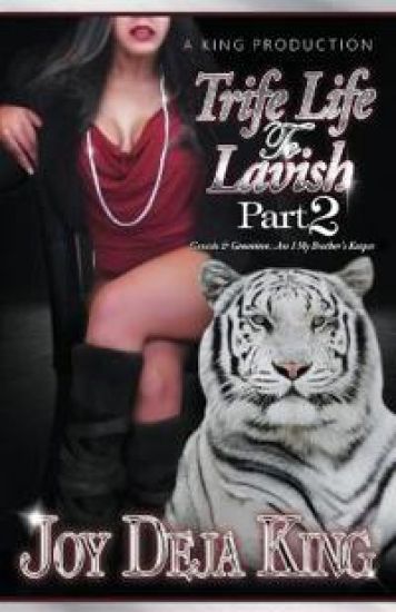 Trife Life To Lavish Part 2 Genesis & Genevieve Am I My Brother's Keeper