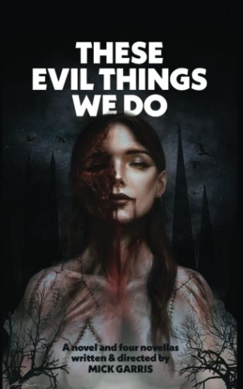 These Evil Things We Do