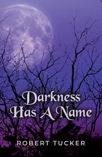 Darkness Has A Name