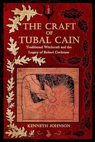 The Craft of Tubal Cain – Kenneth Johnson, kirjan kansikuva